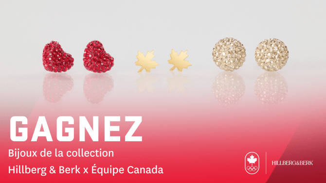 Gagnez la collection de bijoux Hillberg & Berk d’Équipe Canada